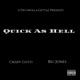 Quick as Hell feat Big Jones Single