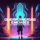 Overpowering Enemies Remodel Single