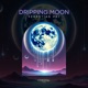 Dripping Moon Single