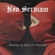 Non Serviam Tom II Ważne Są Rzeczy Ważne