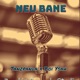 Neu Bane Single