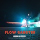 Flow Ganster feat Neblinna Single