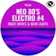 Neo 80s Electro 4 Night Drives Neon Lights