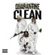 QUARANTINE CLEAN Single