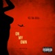 On My Own Single
