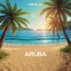 Aruba Come with me Single
