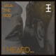 I Heard feat The Gloomy Sailor Single
