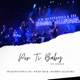 Por Ti Baby Live Version Single