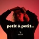 Petit à petit Single