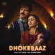 Dhokebaaz Single