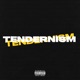 Tendernism Single