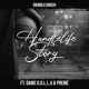 HandleLife Story feat Dame D O L L A Preme Single