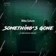 Something s Gone EP