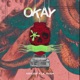 Okay feat Lil Baba Single