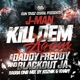 Kill Dem Again feat Daddy Freddy Blackout JA Single