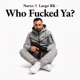Who F d Ya Single