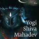 Yogi Shiva Mahadev Hindi feat Mohit Chauhan Aishwarya Nigam Single