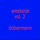 Westside Vol 2 Dobermenn Single
