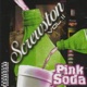 Vol 2 Pink Soda Chopped Screwed