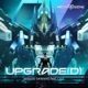 UPGRADE D feat Laco Theme Song from Mecha Break Single