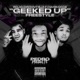 GEEKED UP FREESTYLE feat Groovybjay Hamsacce Single