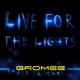Live For the Lights feat Ali Tennant Single