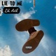 Lie To Me Single