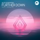Further Down Single