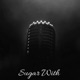 SUGAR WITH Single