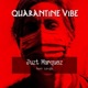 Quarantine Vibe Single