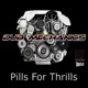 Pills for Thrills