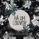 Há um Louvor Let Praises Rise Single