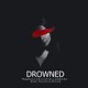 Drowned Single feat Veronica Bravo Single