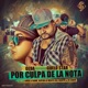 Por Culpa de la Nota feat Guelo Star Single