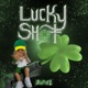 Lucky Shot Single
