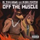 OFF THE MUSCLE feat Kidd Poetic Single