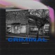 Criminal feat Prod by lil koko Single