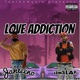Love Addiction feat IamSlap Single