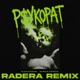 PSYKOPAT Radera Remix Single