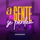 A Gente Se Perdeu Single