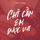 Chỉ Cần Em Được Vui Single