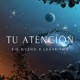Tu Atención Single