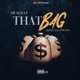 That Bag feat FrostydaSnowmann Single