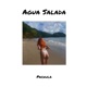 Agua Salada Single