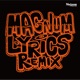 Magnum Lyrics Remix Single