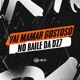 Vai Mamar Gostoso no Baile da Dz7 Single