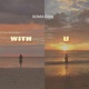 With U Single