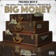 Big Money feat Sauce Twinz Sosa Mann Philthy Rich Single