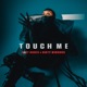 Touch Me Single