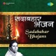 Sadabahar Bhajans Single